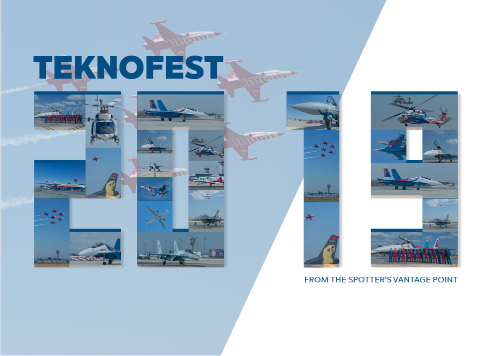 TEKNOFEST 2019 – From the Spotter`s Vantage Point