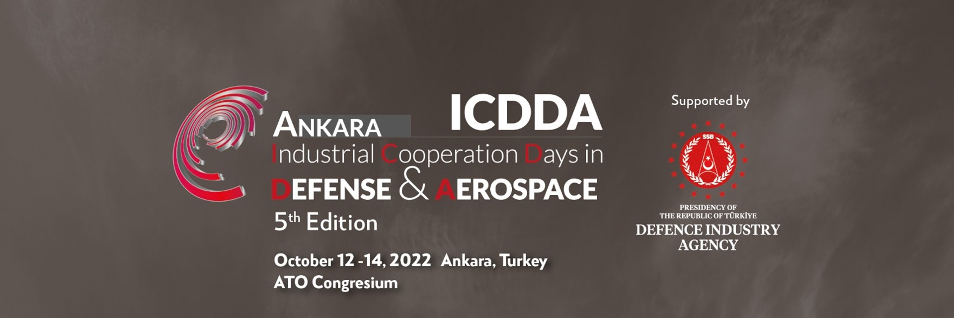 The 5th Industrial Cooperation Days in Defense and Aerospace (ICDDA 2022) Started Today in Ankara